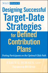 E-book, Designing Successful Target-Date Strategies for Defined Contribution Plans : Putting Participants on the Optimal Glide Path, Wiley