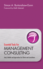 eBook, Essential Tools for Management Consulting : Tools, Models and Approaches for Clients and Consultants, Wiley