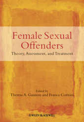 eBook, Female Sexual Offenders : Theory, Assessment and Treatment, Wiley