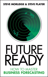 E-book, Future Ready : How to Master Business Forecasting, Morlidge, Steve, Wiley