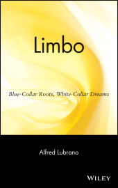 E-book, Limbo : Blue-Collar Roots, White-Collar Dreams, Lubrano, Alfred, Wiley