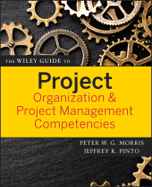 E-book, The Wiley Guide to Project Organization and Project Management Competencies, John Wiley & Sons