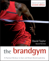 E-book, The Brand Gym : A Practical Workout to Gain and Retain Brand Leadership, John Wiley & Sons