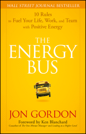 E-book, The Energy Bus : 10 Rules to Fuel Your Life, Work, and Team with Positive Energy, John Wiley & Sons