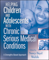 E-book, Helping Children and Adolescents with Chronic and Serious Medical Conditions : A Strengths-Based Approach, John Wiley & Sons