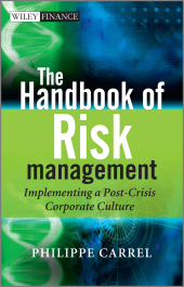 eBook, The Handbook of Risk Management : Implementing a Post-Crisis Corporate Culture, John Wiley & Sons
