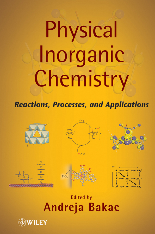 E-book, Physical Inorganic Chemistry : Reactions, Processes, and Applications, John Wiley & Sons