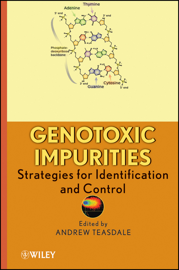 eBook, Genotoxic Impurities : Strategies for Identification and Control, John Wiley & Sons