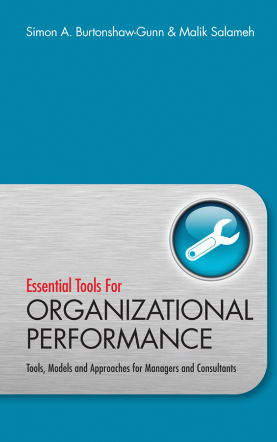eBook, Essential Tools for Organisational Performance : Tools, Models and Approaches for Managers and Consultants, John Wiley & Sons