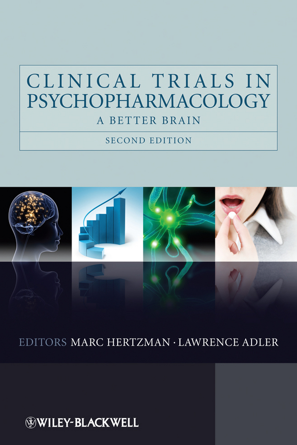 eBook, Clinical Trials in Psychopharmacology : A Better Brain, John Wiley & Sons