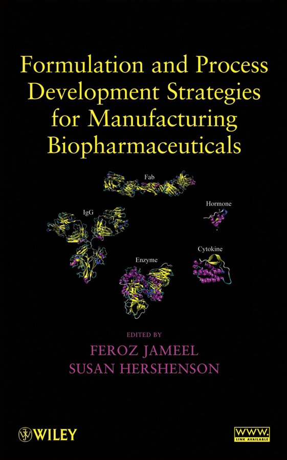 E-book, Formulation and Process Development Strategies for Manufacturing Biopharmaceuticals, John Wiley & Sons