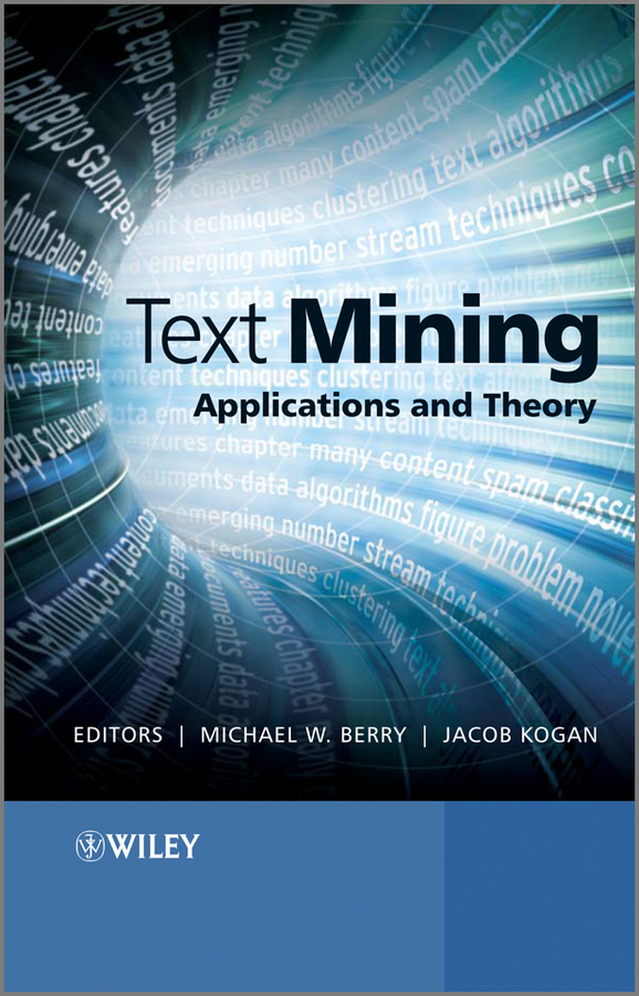 eBook, Text Mining : Applications and Theory, John Wiley & Sons
