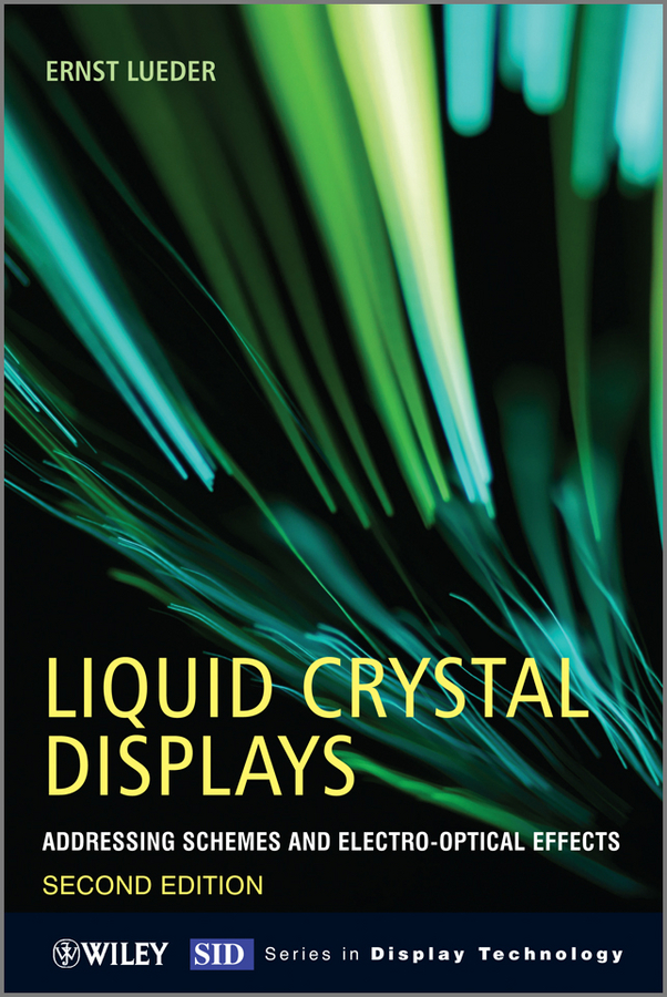 E-book, Liquid Crystal Displays : Addressing Schemes and Electro-Optical Effects, John Wiley & Sons