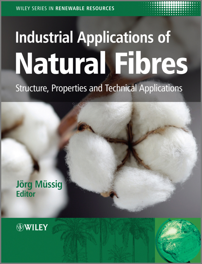E-book, Industrial Applications of Natural Fibres : Structure, Properties and Technical Applications, John Wiley & Sons