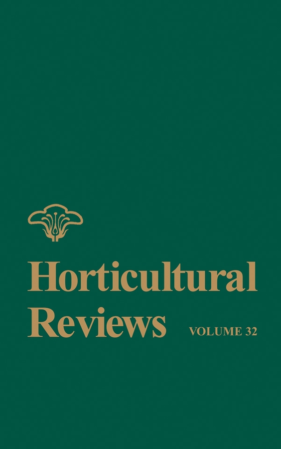 E-book, Horticultural Reviews, Volume 32, John Wiley & Sons
