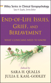 E-book, End-of-Life Issues, Grief, and Bereavement : What Clinicians Need to Know, John Wiley & Sons