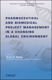 eBook, Pharmaceutical and Biomedical Project Management in a Changing Global Environment, John Wiley & Sons
