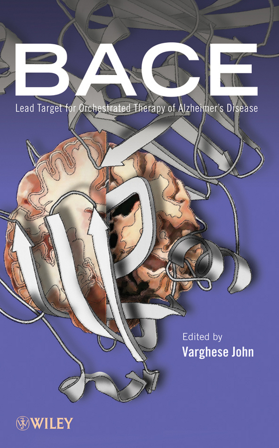 E-book, BACE : Lead Target for Orchestrated Therapy of Alzheimer's Disease, John Wiley & Sons
