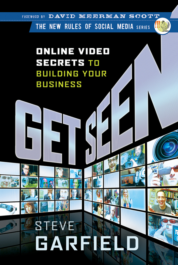 E-book, Get Seen : Online Video Secrets to Building Your Business, John Wiley & Sons