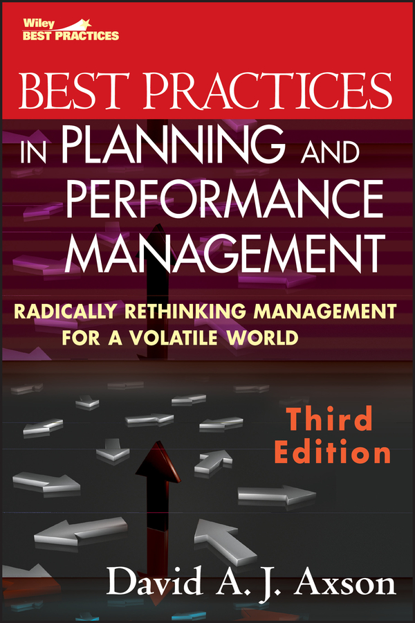 E-book, Best Practices in Planning and Performance Management : Radically Rethinking Management for a Volatile World, John Wiley & Sons