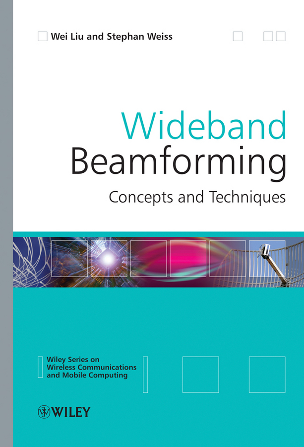 E-book, Wideband Beamforming : Concepts and Techniques, John Wiley & Sons