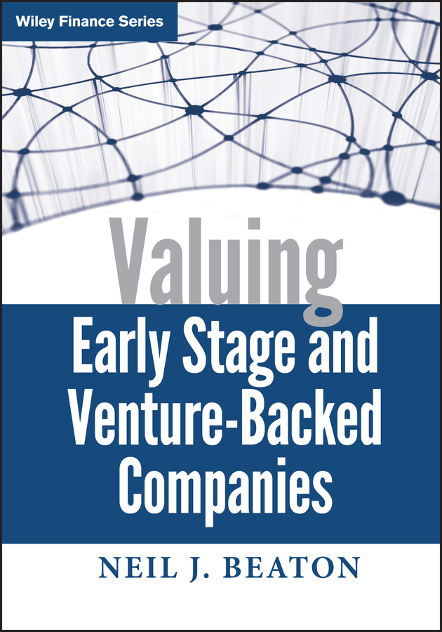 E-book, Valuing Early Stage and Venture-Backed Companies, John Wiley & Sons