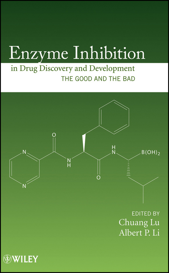 E-book, Enzyme Inhibition in Drug Discovery and Development : The Good and the Bad, John Wiley & Sons