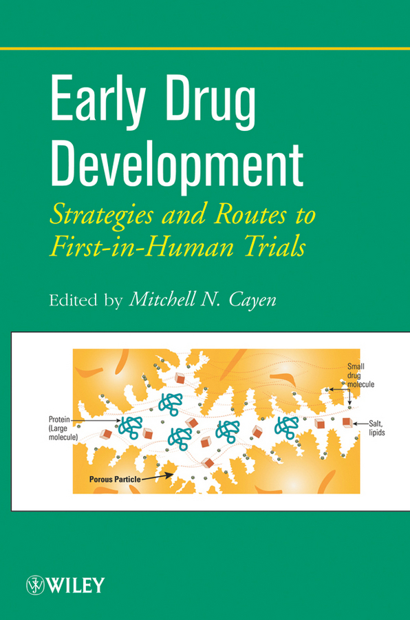 E-book, Early Drug Development : Strategies and Routes to First-in-Human Trials, John Wiley & Sons