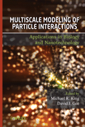 eBook, Multiscale Modeling of Particle Interactions : Applications in Biology and Nanotechnology, John Wiley & Sons