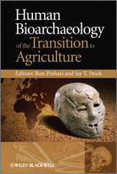 E-book, Human Bioarchaeology of the Transition to Agriculture, John Wiley & Sons
