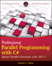 E-book, Professional Parallel Programming with C# : Master Parallel Extensions with .NET 4, Wrox Press