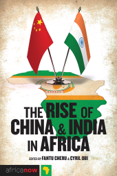 eBook, The Rise of China and India in Africa : Challenges, Opportunities and Critical Interventions, Zed Books