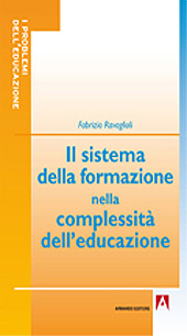 E-book, Il sistema della formazione nella complessità dell'educazione, Ravaglioli, Fabrizio, Armando
