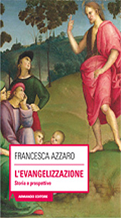 E-book, L'evangelizzazione : storia e prospettive, Azzaro, Francesca, Armando