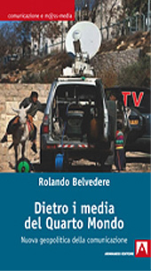 E-book, Dietro i media del quarto mondo : nuova geopolitica della comunicazione, Belvedere, Rolando, Armando