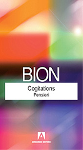 E-book, Cogitations : pensieri, Bion, Wilfred Ruprecht, 1897-1979, Armando