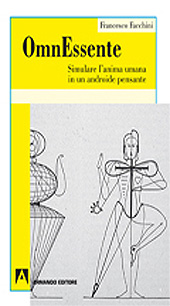 E-book, OmnEssente : simulare l'anima umana in un androide pensante, Facchini, Francesco, Armando
