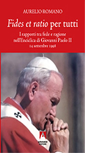 E-book, Fides et ratio per tutti : i rapporti tra fede e ragione nell'enciclica di Giovanni Paolo II : 14 settembre 1998, Armando