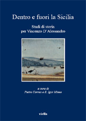 E-book, Dentro e fuori la Sicilia : studi di storia per Vincenzo D'Alessandro, Viella