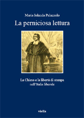 eBook, La perniciosa lettura : la Chiesa e la libertà di stampa nell'Italia liberale, Viella