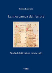 E-book, La meccanica dell'errore : studi di letteratura medievale, Lanciani, Giulia, Viella