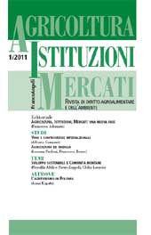 Issue, Agricoltura, istituzioni, mercati : rivista di diritto agroalimentare e dell'ambiente : 1, 2011, Franco Angeli