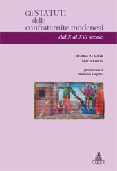 E-book, Gli statuti delle confraternite modenesi dal X al XVI secolo, Al Kalak, Matteo, CLUEB