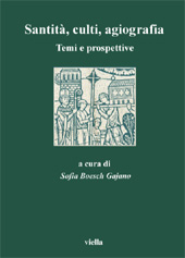 Chapter, Dal tardoantico all'età contemporanea e ritorno : percorsi scientifici e didattici nella storiografia agiografica, Viella