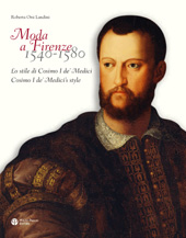 E-book, Moda a Firenze 1540-1580 : Cosimo I de' Medici's Style = Lo stile di Cosimo I de' Medici, Orsi Landini, Roberta, Polistampa