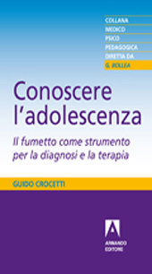 E-book, Conoscere l'adolescenza : il fumetto come strumento per la diagnosi e la terapia, Crocetti, Guido, Armando
