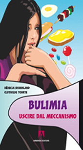 E-book, Bulimia : uscire dal meccanismo, Shankland, Rébecca, Armando
