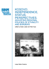E-book, Kosovo : Independence, Status, Perspectives : Adjusting Regional Policies of Ethnicity and Borders, Longo