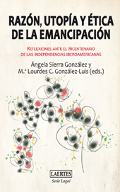 eBook, Razón, utopía y ética de la emancipación : reflexiones ante el Bicentenario de las independencias iberoamericanas, Laertes