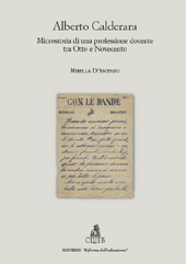E-book, Alberto Calderara : microstoria di una professione docente tra Otto e Novecento, D'Ascenzo, Mirella, CLUEB